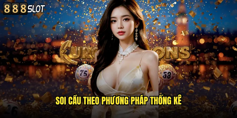 soi cầu theo phương pháp thống kê